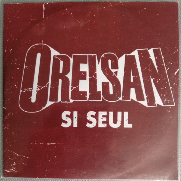 Accords et paroles Si Seul Orelsan
