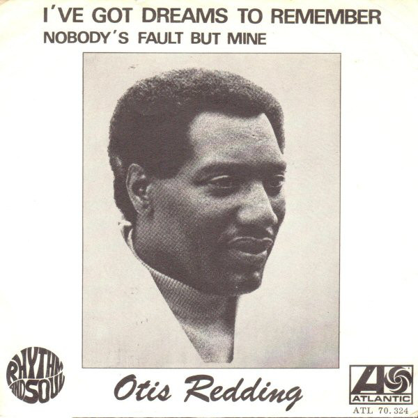 Accords et paroles I've Got Dreams to Remember Otis Redding