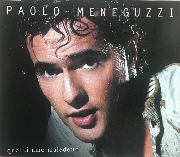 Accords et paroles Quel Ti Amo Maledetto Paolo Meneguzzi