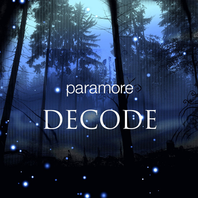 Accords et paroles Decode (Acoustic) Paramore