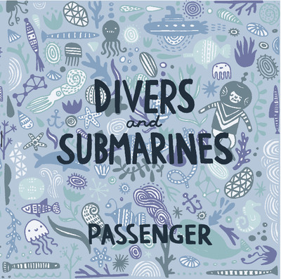 Accords et paroles Divers And Submarines Passenger