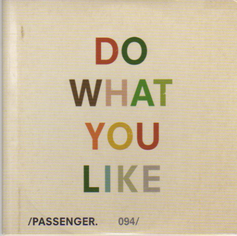 Accords et paroles Do What You Like Passenger
