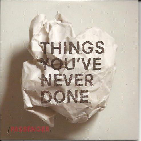 Accords et paroles Things Youve Never Done Passenger