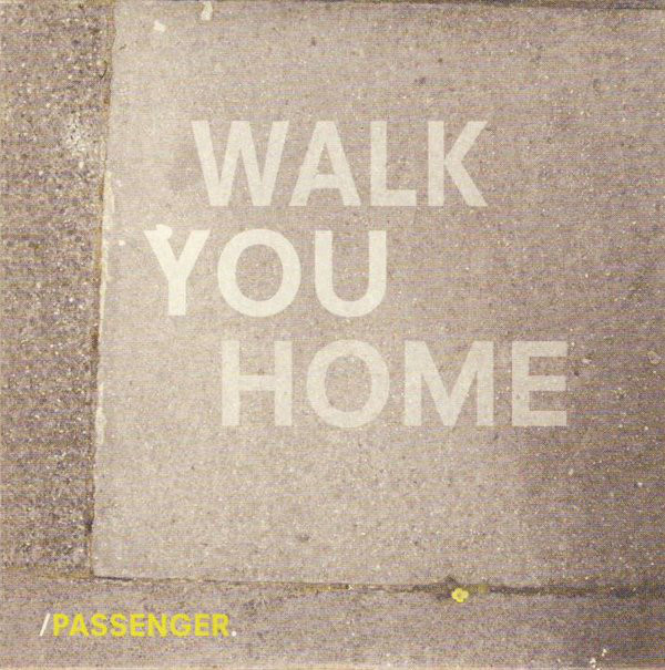 Accords et paroles Walk You Home Passenger