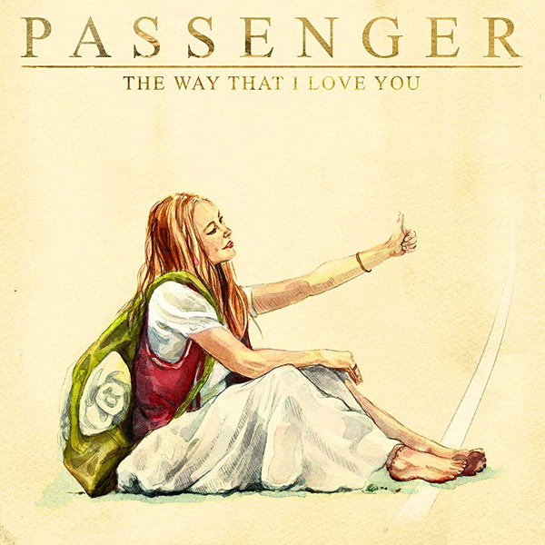 Accords et paroles The Way That I Love You Passenger