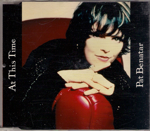 Accords et paroles At This Time Pat Benatar