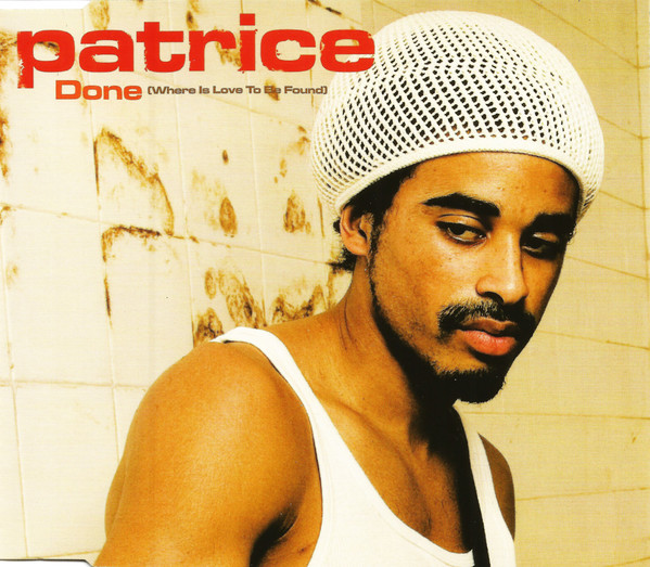Accords et paroles Done Where Is Love To Be Found Patrice