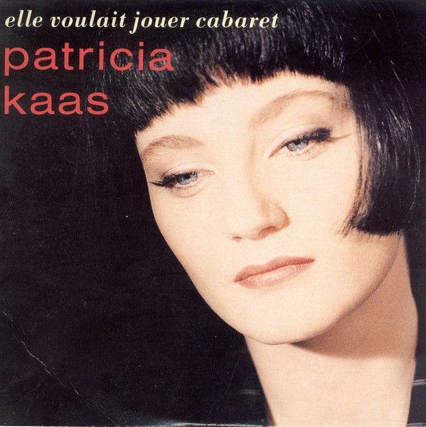 Accords et paroles Elle voulait jouer cabaret Patricia Kaas