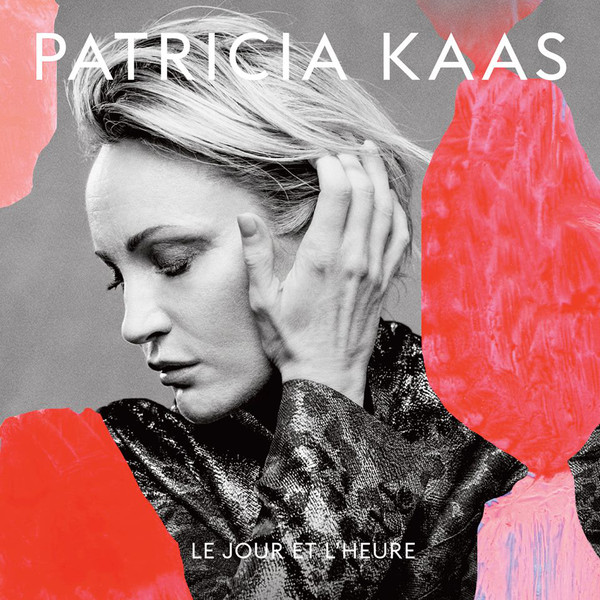 Accords et paroles Le jour et l'heure Patricia Kaas