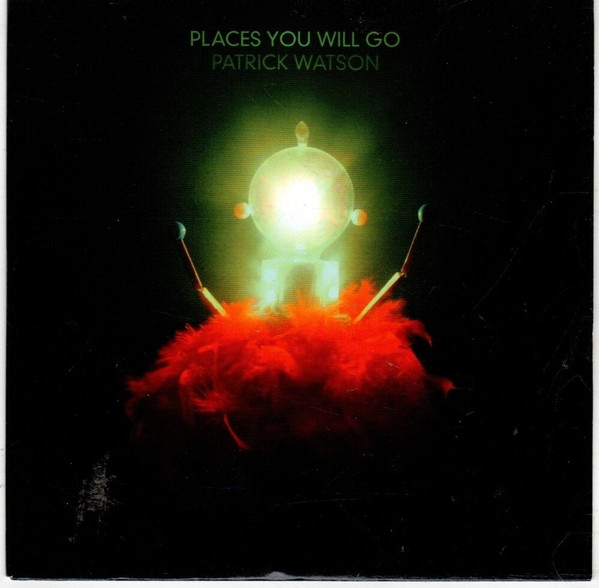 Accords et paroles Places You Will Go Patrick Watson