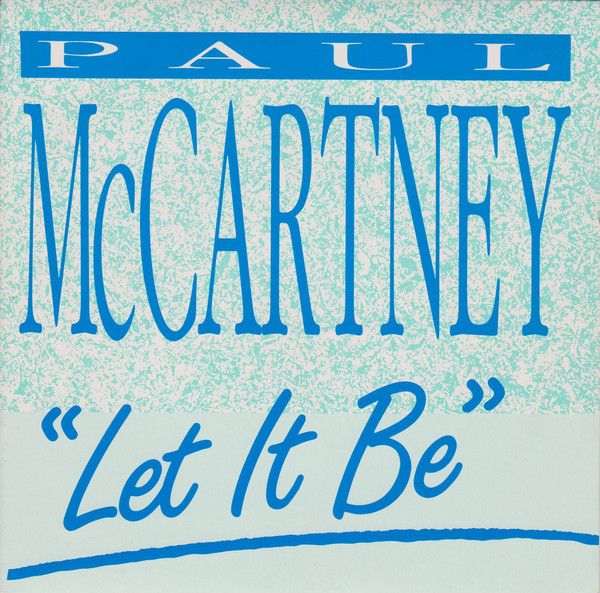 Accords et paroles Let it be Paul McCartney