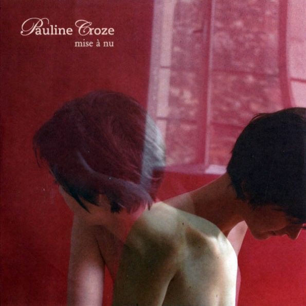 Accords et paroles Mise à nu Pauline Croze