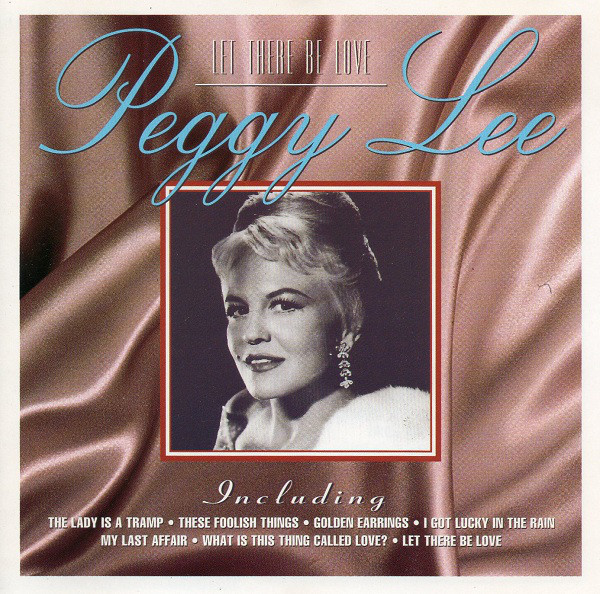 Accords et paroles Let There Be Love Peggy Lee