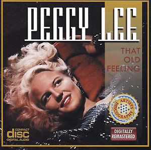 Accords et paroles That Old Feeling Peggy Lee