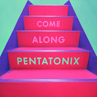 Accords et paroles Come Along Pentatonix