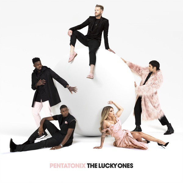 Accords et paroles The Lucky Ones Pentatonix