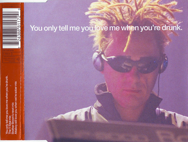 Accords et paroles You Only Tell Me You Love Me When Youre Drunk Pet Shop Boys
