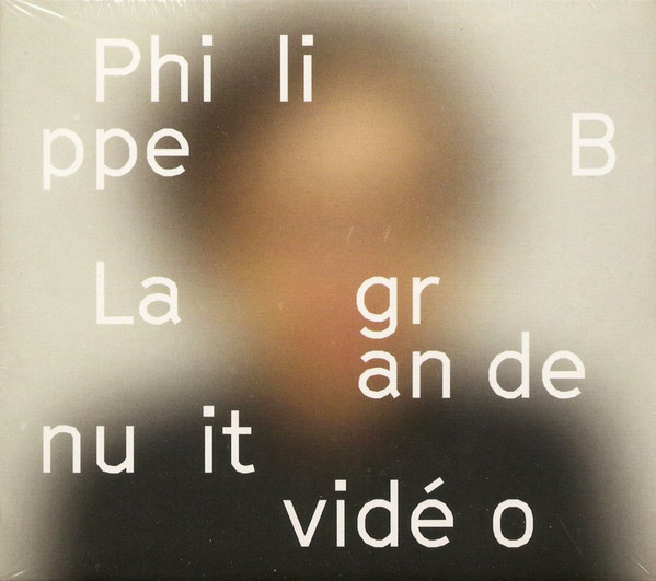 Accords et paroles La grande nuit vidéo Philippe B