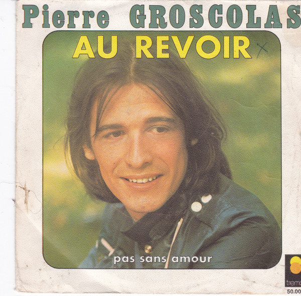 Accords et paroles Au revoir Pierre Groscolas