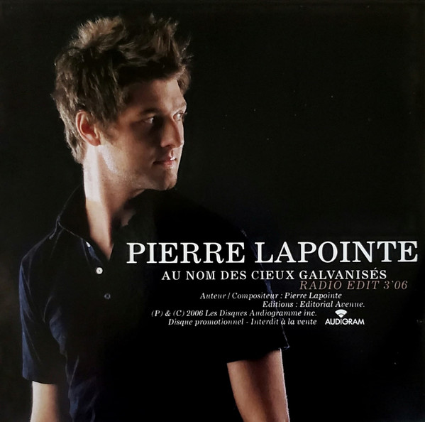 Accords et paroles Au nom des cieux galvanisés Pierre Lapointe