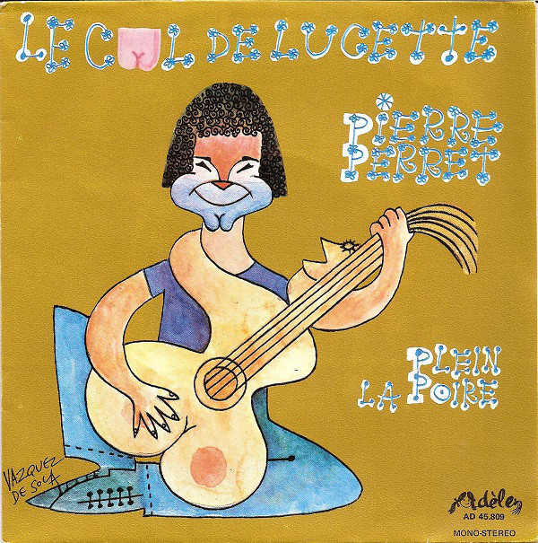 Accords et paroles Le cul de Lucette Pierre Perret