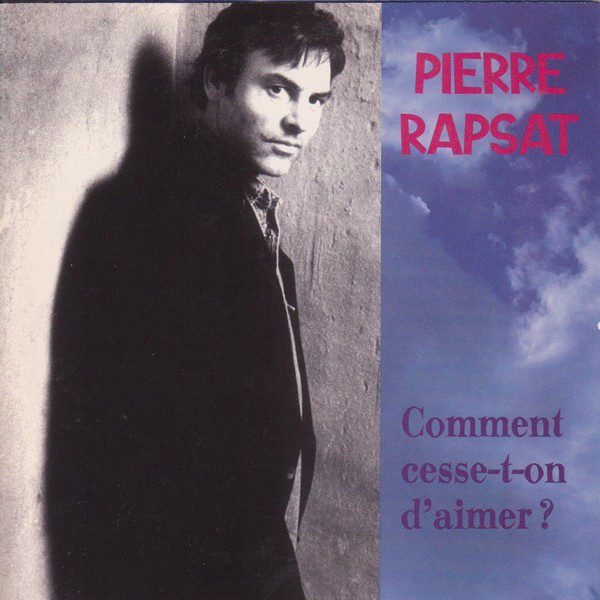 Accords et paroles Comment Cesse-T-On Daimer Pierre Rapsat