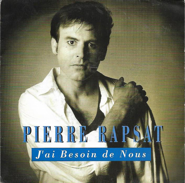 Accords et paroles Jai Besoin De Nous Pierre Rapsat