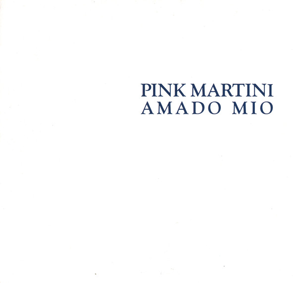 Accords et paroles Amado Mio Pink Martini