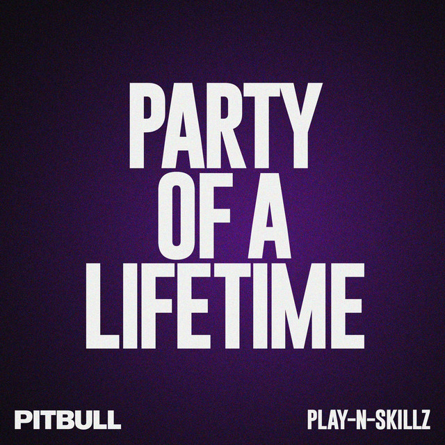 Accords et paroles Party Of A Lifetime Pitbull