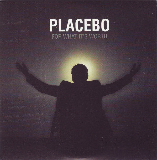 Accords et paroles For What It's Worth Placebo