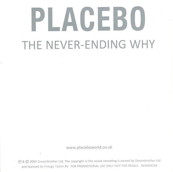 Accords et paroles The Never-Ending Why Placebo