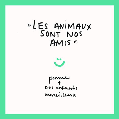 Accords et paroles Les Animaux Sont Nos Amis Pomme