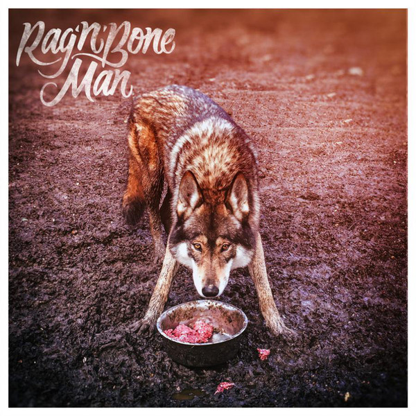 Accords et paroles Wolves Rag'n'Bone Man