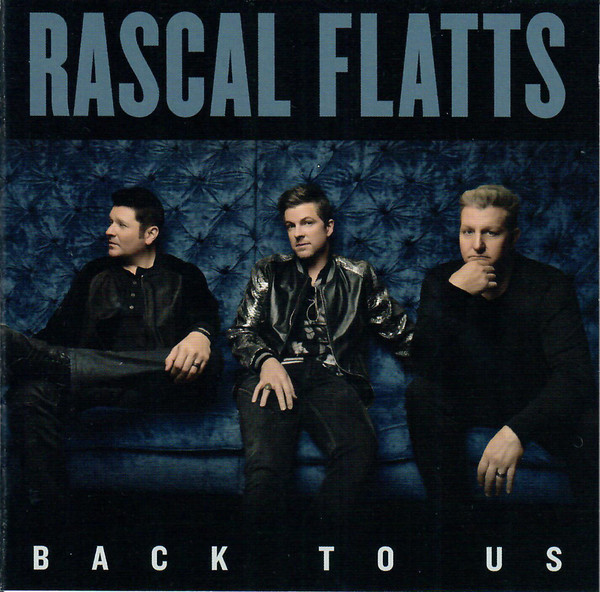 Accords et paroles Back To Us Rascal Flatts