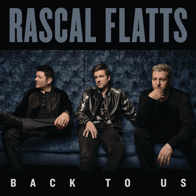 Accords et paroles Kiss You While I Can Rascal Flatts