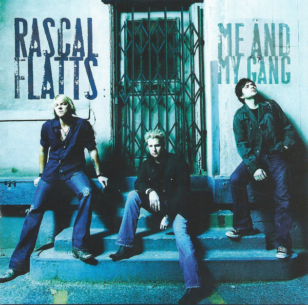 Accords et paroles Me And My Gang Rascal Flatts