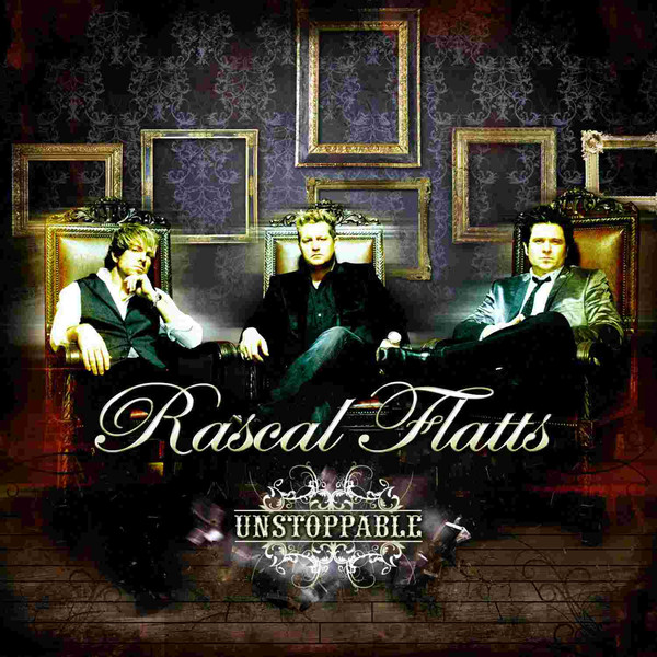 Accords et paroles Unstoppable Rascal Flatts