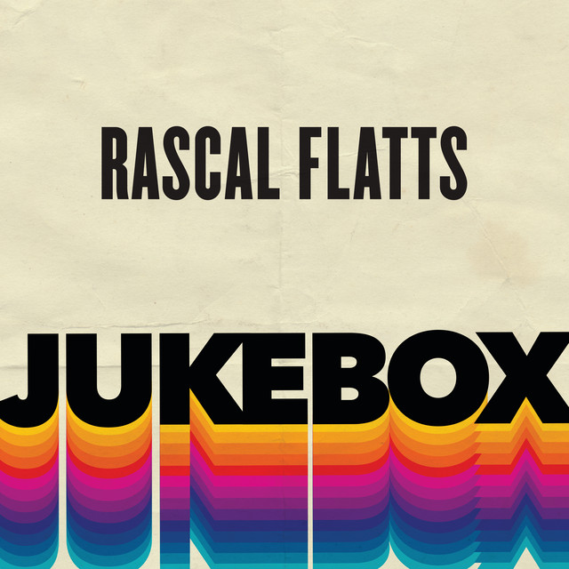 Accords et paroles You Make My Dreams Rascal Flatts