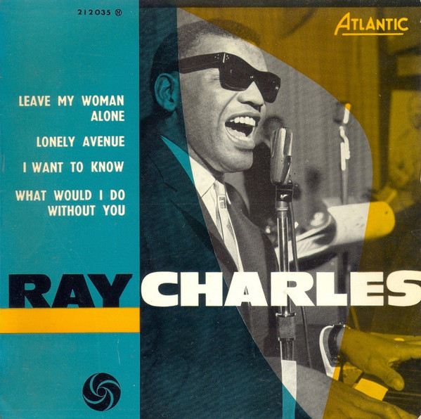 Accords et paroles Leave My Woman Alone Ray Charles
