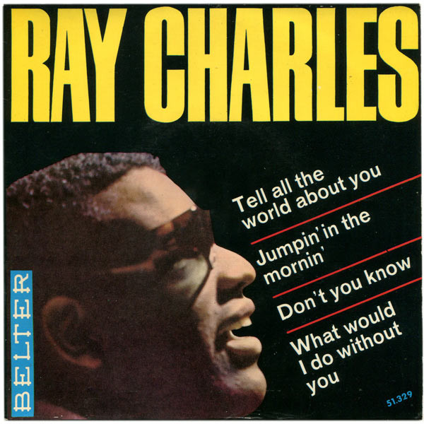 Accords et paroles Tell All The World About You Ray Charles