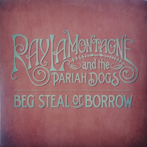 Accords et paroles Beg Steal Borrow Ray LaMontagne