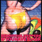 Accords et paroles If You Have To Ask Red Hot Chili Peppers