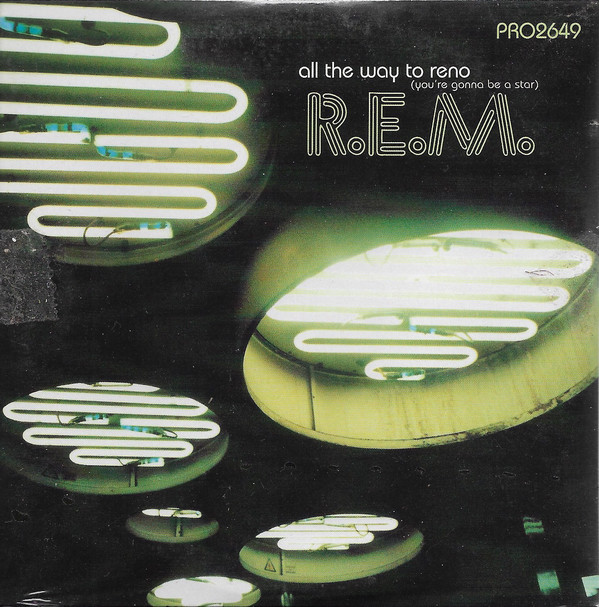 Accords et paroles All the way to Reno(You gonna be a star) R.E.M.