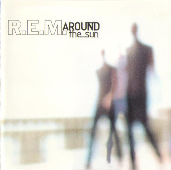 Accords et paroles Around the sun R.E.M.