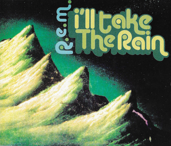 Accords et paroles I'll Take The Rain R.E.M.