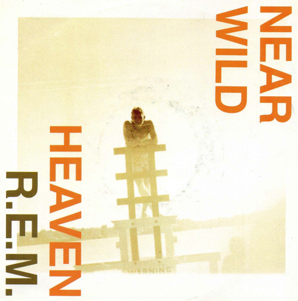 Accords et paroles Near Wild Heaven R.E.M.
