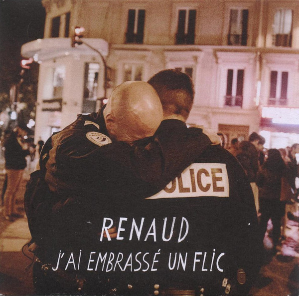 Accords et paroles J'ai embrassé un flic Renaud