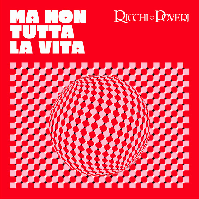 Accords et paroles Ma Non Tutta La Vita Ricchi E Poveri