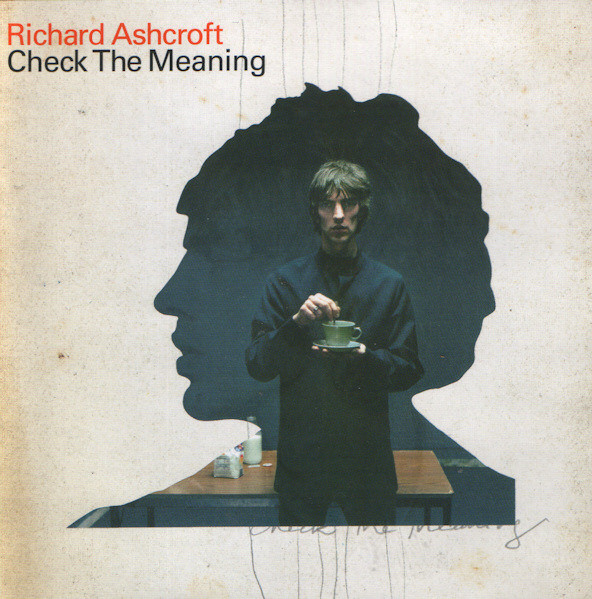 Accords et paroles Check The Meaning Richard Ashcroft