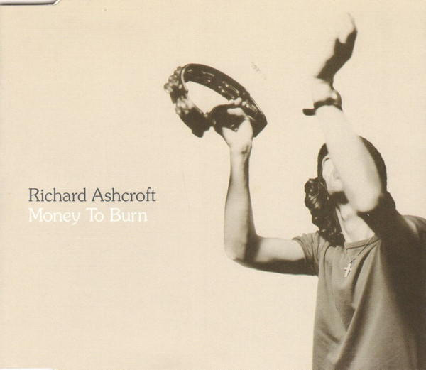 Accords et paroles Money To Burn Richard Ashcroft